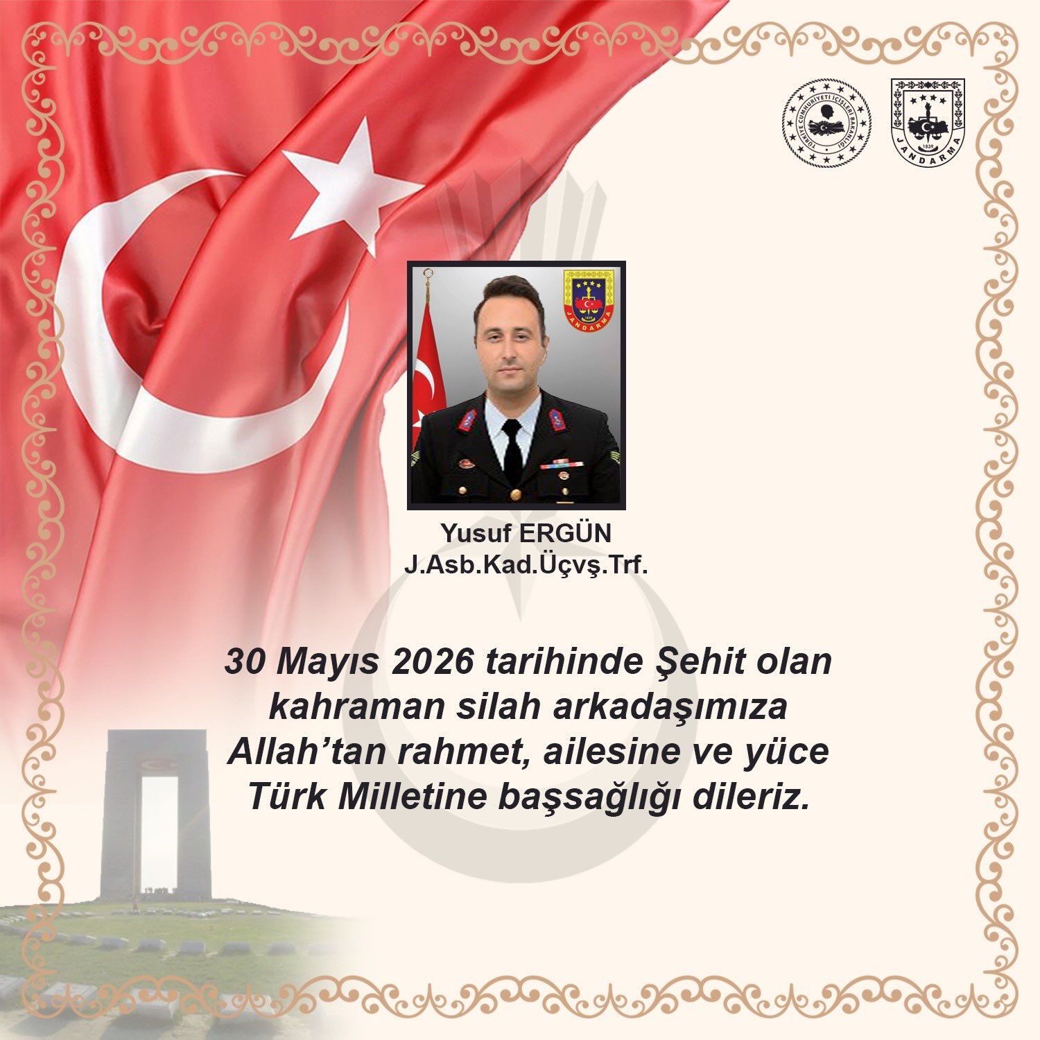 Jandarma Astsubay Üstçavuş Yusuf Ergün’e Allah’tan rahmet diliyorum.