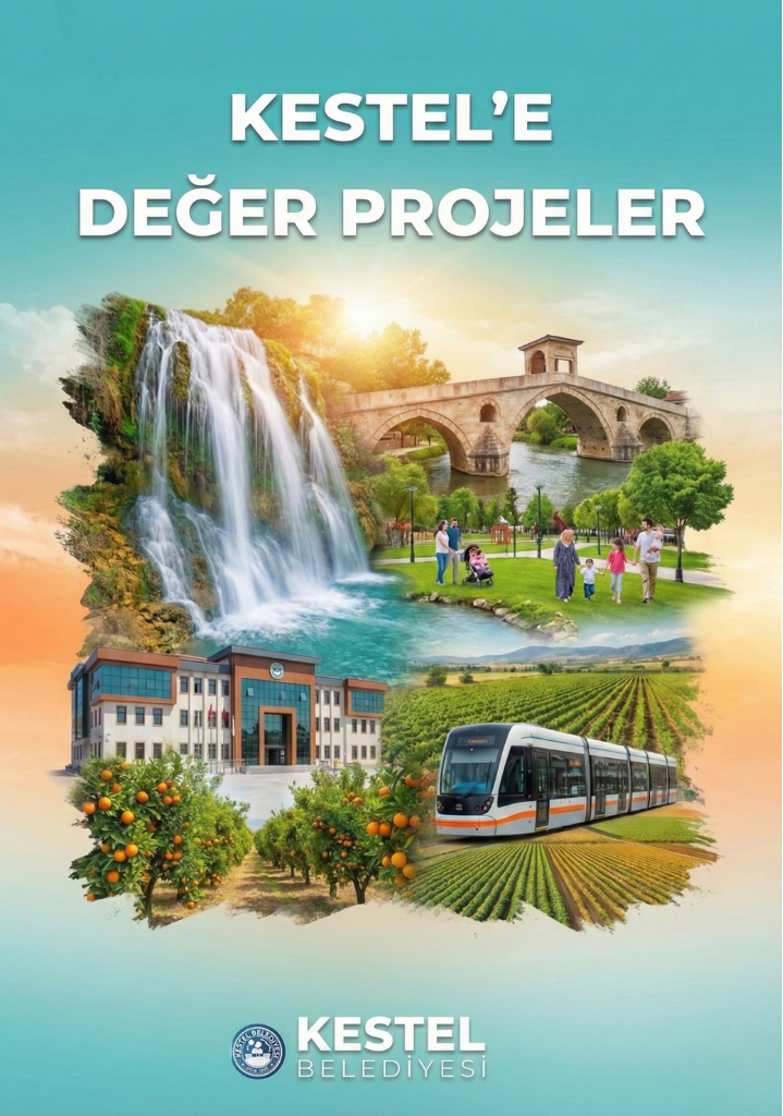 Kestel'e Değer Projeler