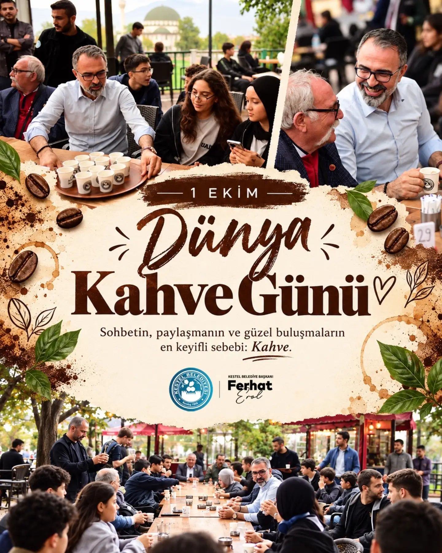 Bir fincan kahvenin etrafında nice dostluklar, nice güzel sohbetler birikir.
